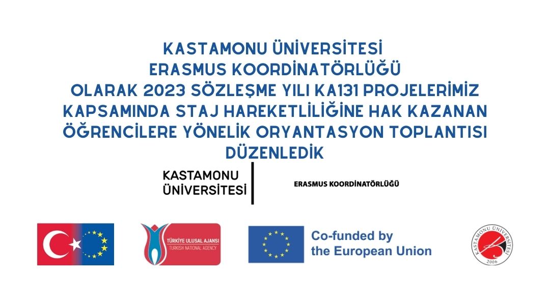 Erasmus+ Staj Hareketliliğine Hak Kazanan Öğrencilere Yönelik Oryantasyon Toplantısı Gerçekleştirildi