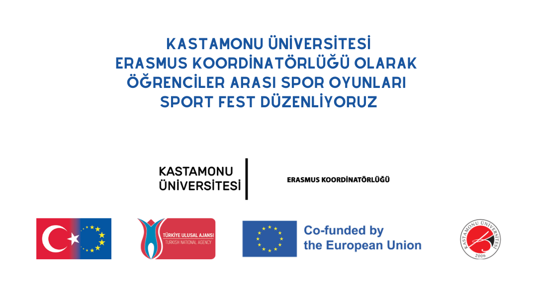 Kastamonu Üniversitesi Erasmus Koordinatörlüğü Olarak  Sport Fest Düzenliyoruz